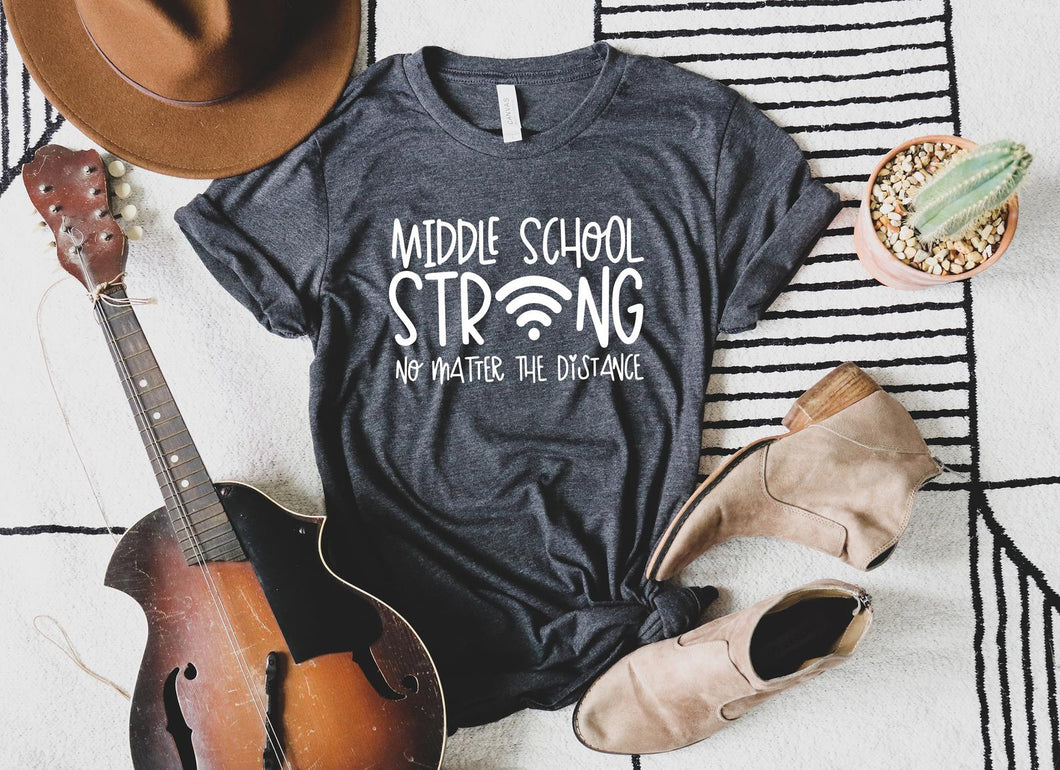 Teacher Strong Middle School Shirt | Virtual Teachers Tshirt | Distance Learning Gift Tee | Wifi 2020 Quarantine Teaching T-Shirt