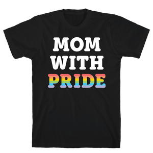 Mom With Pride LGBT T-Shirt Unisex T-Shirt For Men Women Great Customized Gifts For Birthday Christmas Thanksgiving