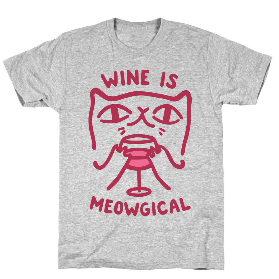 Wine is Meowgical Unisex T-Shirt For Men Women Great Customized Gifts For Birthday Christmas Thanksgiving Perfect Gift For Wine Lovers Cat Lovers