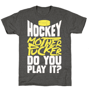 Hockey Mother Pucker Do You Play It Unisex T-shirt For Mom, On Women’s Day, Mother’s Day, Birthday, Anniversary